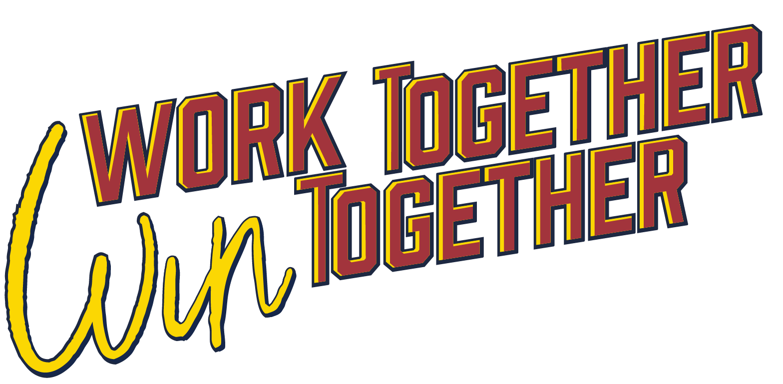 Work Together, Win Together